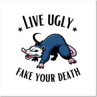 Live ugly fake your death possum Posters and Art